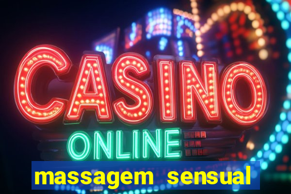 massagem sensual porto alegre